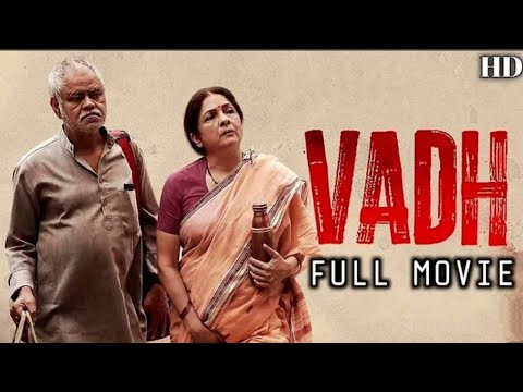 vadh full movie || Sanjay Mishra, Neena Gupta || hindi new movie 2023 HD