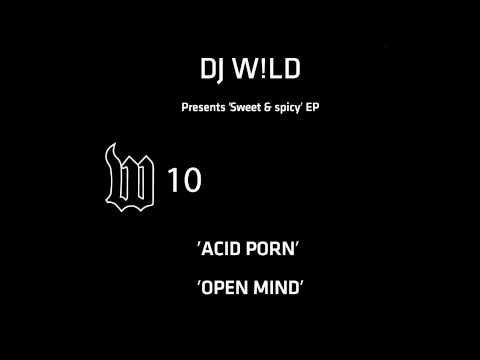 DJ W!LD - Acid Porn (W Label)