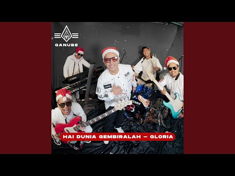 Hai Dunia Gembiralah - Gloria