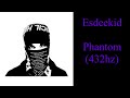 Esdeekid Phantom 432hz