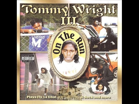 Tommy Wright III - On The Run - 1996 - Full Album - (Memphis Rap)