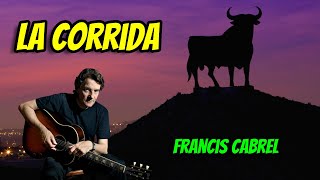 La Corrida - Francis Cabrel. VO avec Paroles.  French/English Subtitles