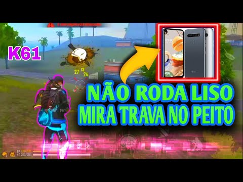 4 MOTIVOS PRA VOÇE NÃO COMPRAR O LG K61 PRA JOGAR FREE FIRE EM 2021
