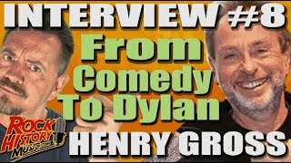 Henry Gross Talks Bob Dylan and His Love of Classic Comedy - Interview #8