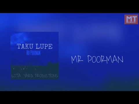 Taku lupe - Mr Poorman