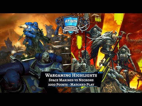 Wargame Highlights - Space Marines vs Necrons