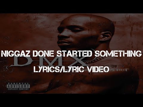 DMX ft. Mase & The LOX - Niggaz Done Started Something (Lyrics/Lyric Video)