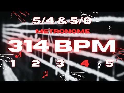 314 BPM - 5/4 & 5/8 Metronome