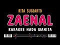 ZAENAL Karaoke Nada Wanita RITA SUGIARTO