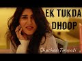 EK TUKDA DHOOP THAPPAD FEMALE COVER Shashaa Tirupati Ft Crehyl N Britto