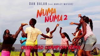 Dan Balan - Numa Numa 2 (feat. Marley Waters) | Overhead Champion Remix