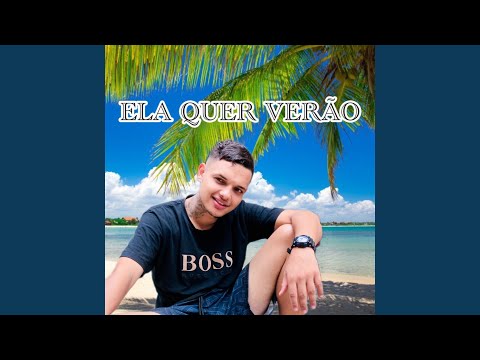 Ela Quer Verão