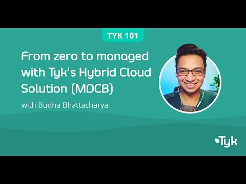 Tyk 101: From zero to managed with Tyk's Hybrid Cloud Solution