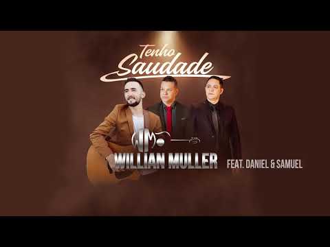 Tenho Saudade - Willian Muller