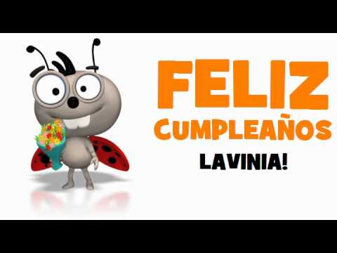 FELIZ CUMPLEAÑOS LAVINIA!