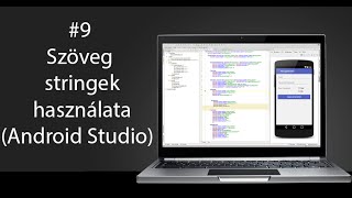 9# Android Programozás: Szöveg stringek használata (Android Studio)