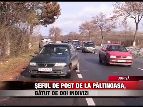 Șeful de post de la Păltinoasa, bătut de doi indivizi