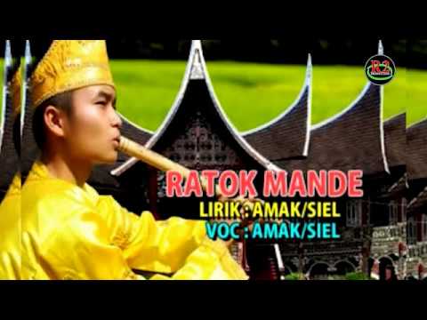 Lagu Dendang Saluang Minang Amak Siel - Ratok Mande