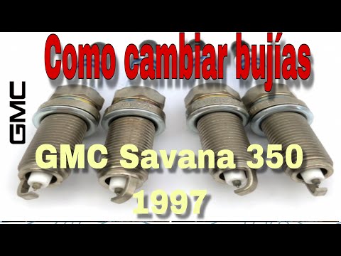 COMO CAMBIAR BUJÍAS DE GMC SAVANA 350  1997-01 (tutorial)