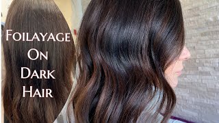 FOILAYAGE ON DARK HAIR | Root Retouch & FOILAYAGE To Add DIMENSION To Dark Hair