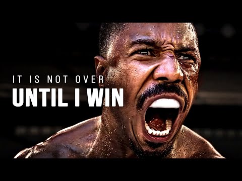 IT IS NOT OVER UNTIL I WIN - Motivational Speech