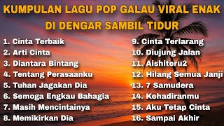 Download lagu kumpulan lagu pop galau viral enak didengar sambil tidur mp3 Download lagu kumpulan lagu pop galau viral enak didengar sambil tidur mp3