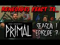 Renegades React To PRIMAL Season 1 Episode 7