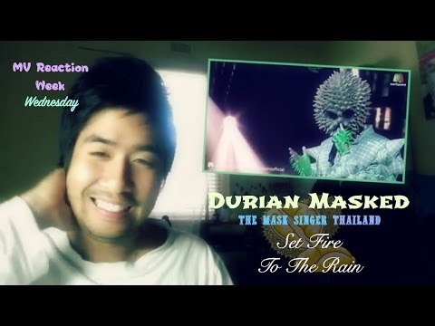 Durian Masked [The Mask Singer Thailand] - Set Fire To The Rain (MV Reaction Week - Wednesday)