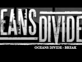 OCEANS DIVIDE-BREAK (NEW SINGLE) 
