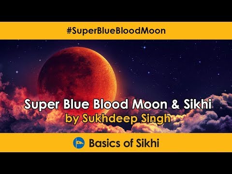 Super Blue Blood Moon by Sukhdeep Singh