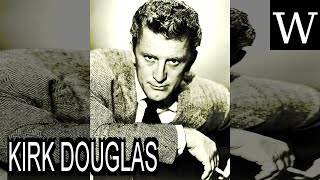 KIRK DOUGLAS - WikiVidi Documentary