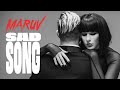 MARUV Sad Song Video von MARUV vor