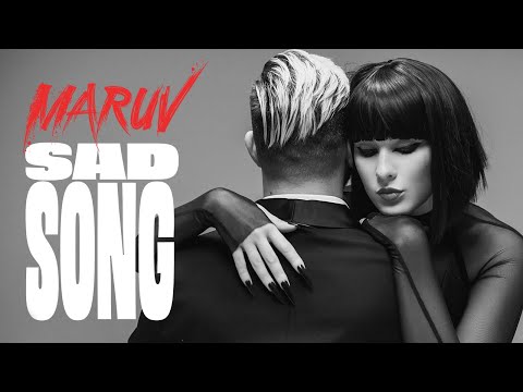 Maruv - Sad Song (Official Video)