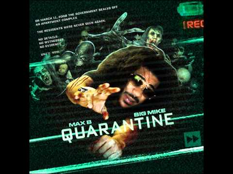 Max B - PD 5 (Quarantine)