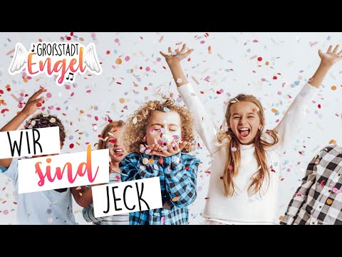 Wir Sind Jeck - Großstadtengel