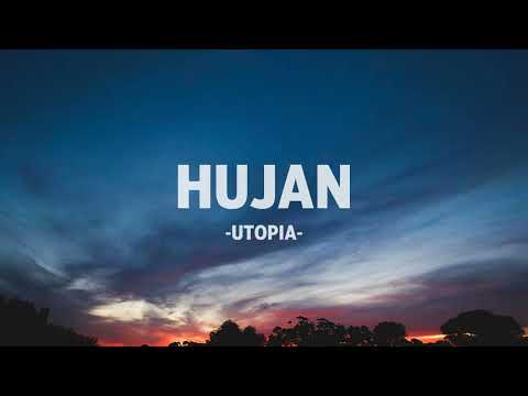 Utopia - Hujan I Lirik Lagu