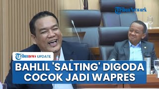 Ekspresi Menteri ESDM Bahlil Senyum-senyum Digoda Cocok Jadi Wapres saat Rapat Bersama DPR