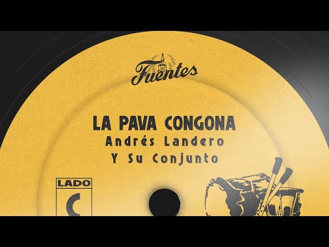 Andres Landero y su conjunto - La Pava Congona (Letra) | Cumbia