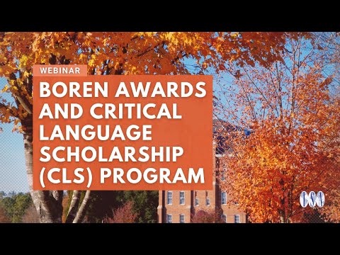 Boren Awards and Critical Language Scholarship (CLS) Program