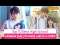 Top 10 Best High School/College C-Dramas You Must Watch in 2020! draMa yT