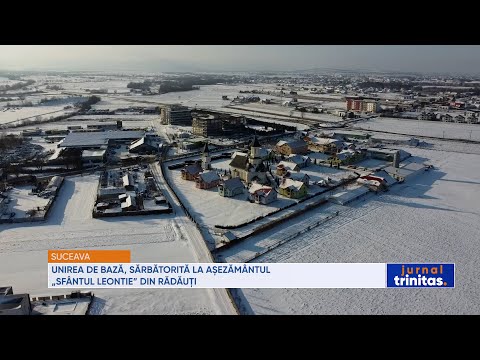 Unirea de Bază, sărbătorită la Așezământul „Sfântul Leontie” din Rădăuți