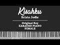 Kisahku (FEMALE KARAOKE PIANO COVER) Brisia Jodie