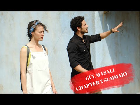 Gül Masalı | Chapter 2 Summary | English DUB