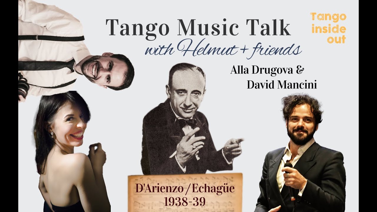 D'Arienzo/Echagüe | Tango Music Talk mit Helmut | Special guests: Alla Drugova & David Mancini