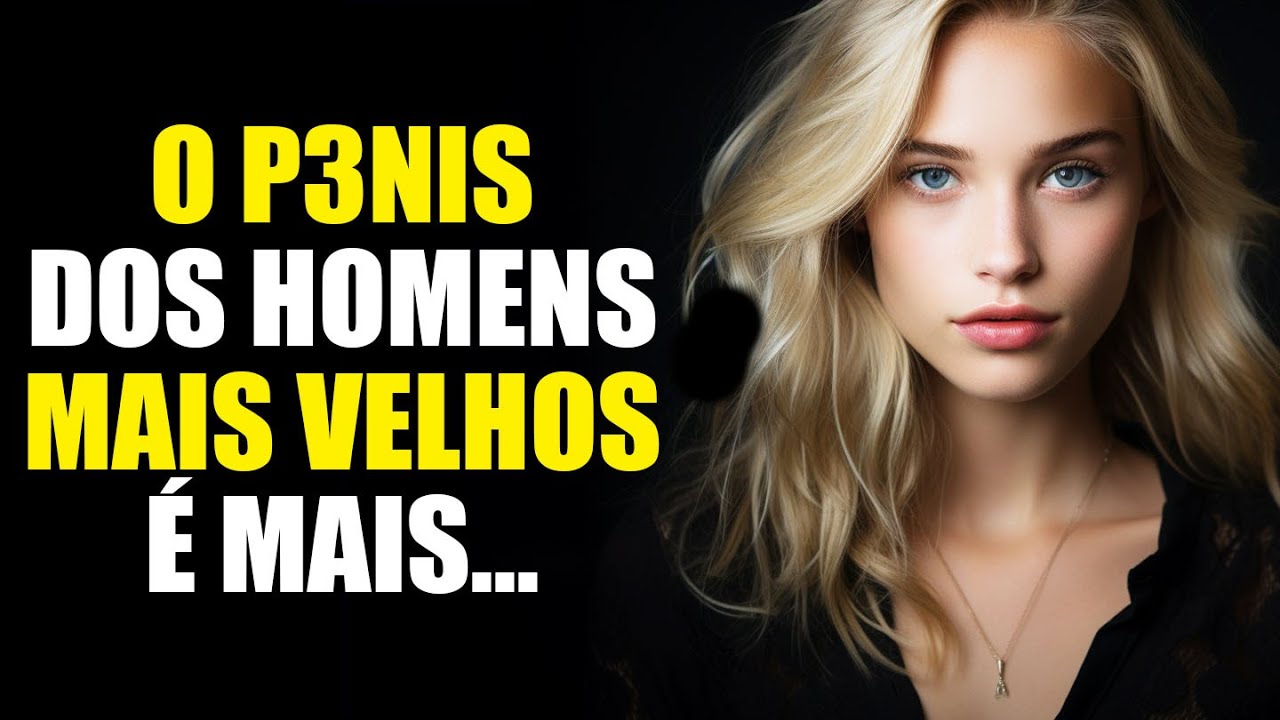 8 RAZÕES PELAS QUAIS AS MULHERES JOVENS PREFEREM OS HOMENS MAIS VELHOS