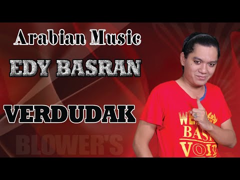 EDY BASRAN VERDUDAK BLOWERS MUSIC ARABIAN