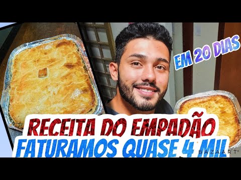 Receita do EMPADÃO/ Como faturei quase 4 mil em 20 dias/ Delivery em CASA!!!