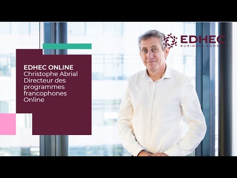 Découvrez le Bachelor of Science Online de l’EDHEC avec Christophe Abrial | EDHEC Business School