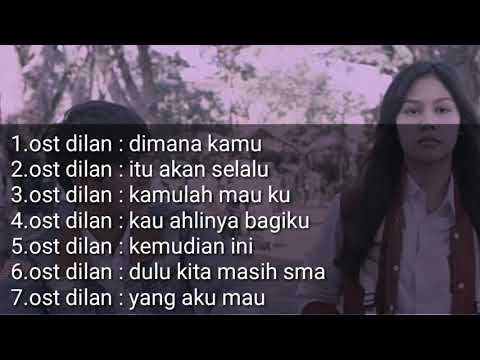 Kumpulan lagu ost film dilan 1990-1991