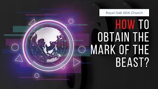 How To Obtain the Mark of the Beast